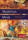 Mysterious Minds : The Neurobiology of Psychics, Mediums, and Other Extraordinary People - Book