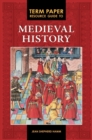 Term Paper Resource Guide to Medieval History - Book