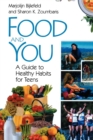 Food and You : A Guide to Healthy Habits for Teens - Book