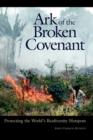 Ark of the Broken Covenant : Protecting the World's Biodiversity Hotspots - Book