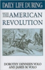 Daily Life During the American Revolution - Book