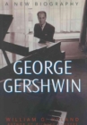 George Gershwin : A New Biography - Book