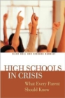 High Schools in Crisis : What Every Parent Should Know - Book