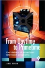 From Daytime to Primetime : The History of American Television Programs - Book