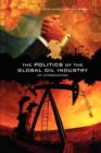 The Politics of the Global Oil Industry : An Introduction - Book
