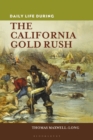 Daily Life during the California Gold Rush - Book