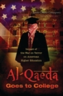 Al-Qaeda Goes to College : Impact of the War on Terror on American Higher Education - Book