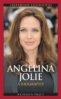 Angelina Jolie : A Biography - Book