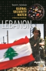 Global Security Watch-Lebanon : A Reference Handbook - Book