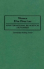 Women Film Directors : An International Bio-Critical Dictionary - eBook