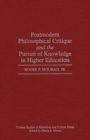 Postmodern Philosophical Critique and the Pursuit of Knowledge in Higher Education - eBook