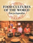 Food Cultures of the World Encyclopedia : [4 volumes] - Book
