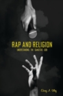 Rap and Religion : Understanding the Gangsta's God - Book