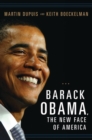 Barack Obama, the New Face of America - Book