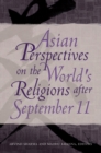 Asian Perspectives on the World's Religions after September 11 - Book