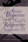 Asian Perspectives on the World's Religions after September 11 - eBook