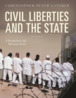 Civil Liberties and the State : A Documentary and Reference Guide - Book