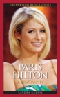 Paris Hilton : A Biography - Book
