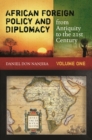 African Foreign Policy and Diplomacy from Antiquity to the 21st Century : [2 volumes] - eBook