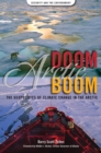 Arctic Doom, Arctic Boom : The Geopolitics of Climate Change in the Arctic - Book