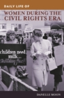 Daily Life of Women during the Civil Rights Era - Book