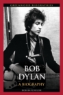 Bob Dylan : A Biography - Book