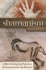 Shamanism : A Biopsychosocial Paradigm of Consciousness and Healing - Book