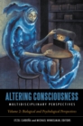 Altering Consciousness : Multidisciplinary Perspectives [2 volumes] - Book