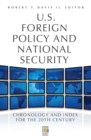 U.S. Foreign Policy and National Security : Chronology and Index for the 20th Century [2 volumes] - eBook