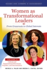 Women as Transformational Leaders : From Grassroots to Global Interests [2 volumes] - eBook