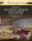 Voices of Ancient Greece and Rome : Contemporary Accounts of Daily Life - Book