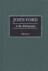 John Ford : A Bio-Bibliography - eBook