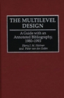 The Multilevel Design : A Guide with an Annotated Bibliography, 1980-1993 - eBook