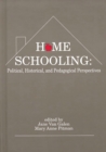 Home Schooling : Political, Historical, and Pedagogical Perspectives - eBook