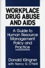 Workplace Drug Abuse and AIDS : A Guide to Human Resource Management Policy and Practice - eBook