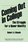 Coming out in College: The Struggle for a Queer Identity : The Struggle for a Queer Identity - Robert Rhoads