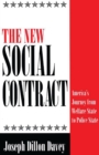 The New Social Contract : America's Journey from Welfare State to Police State - eBook
