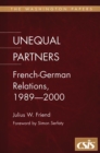 Unequal Partners : French-German Relations, 1989-2000 - eBook