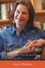 Tracks on a Page : Louise Erdrich, Her Life and Works - Book