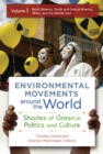 Environmental Movements around the World : Shades of Green in Politics and Culture [2 volumes] - eBook