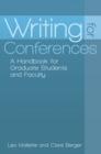 Writing for Conferences : A Handbook for Graduate Students and Faculty - Book