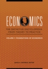 Economics : The Definitive Encyclopedia from Theory to Practice [4 volumes] - Book