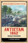 Antietam 1862 : Gateway to Emancipation - Book