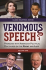 Venomous Speech : Problems with American Political Discourse on the Right and Left [2 volumes] - eBook