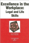 Excellence in the Workplace: Legal and Life Skills in a Nutshell - Book