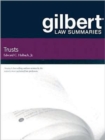 Gilbert Law Summaries on Trusts - Book