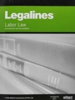 Legalines on Labor Law, Keyed to Cox - Book