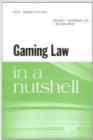 Gaming Law in a Nutshell - Book