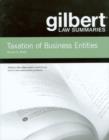 Gilbert Law Summaries on Taxation of Business Entities - Book