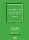 Criminal Procedure, Cases, Problems and Exercises : Adjudicative Processes, 5th - Book